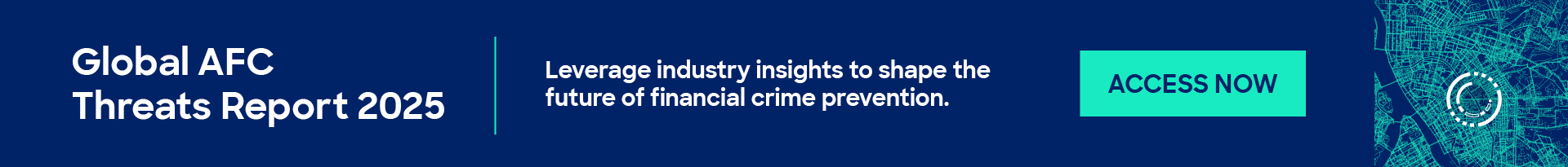 Global AFC Threats Report 2025. Leverage industry insights to shape the future of financial crime prevention. Access Now